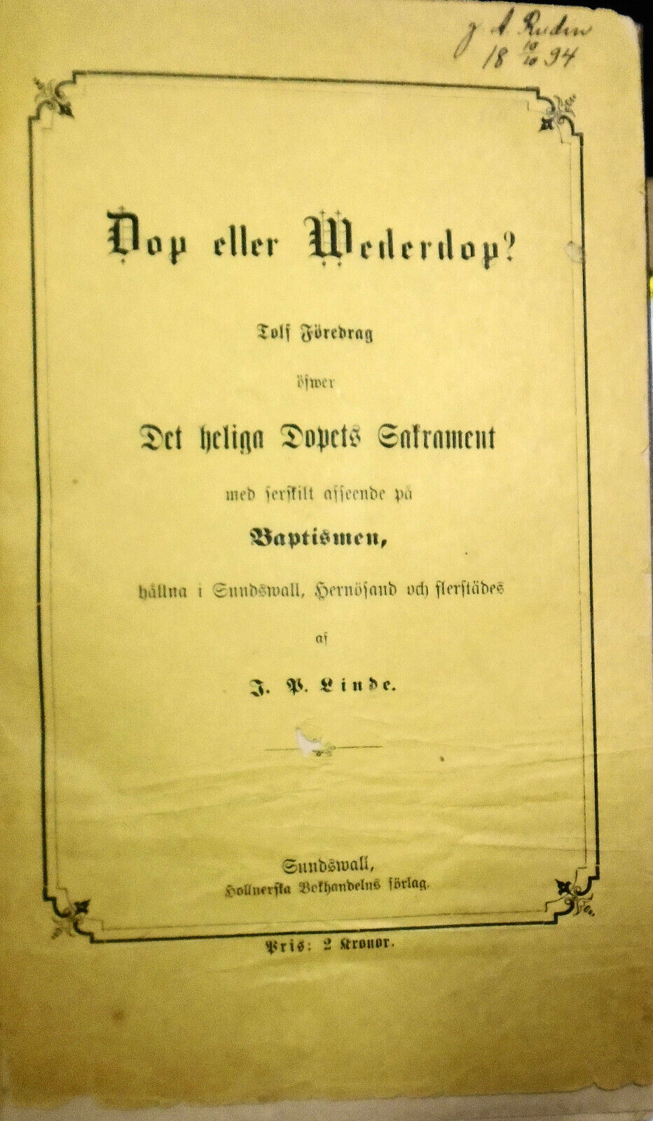 1880 Linde - Dop eller Wederdop? Tolf Föredrag öfwer Det heliga Dopets Sakrament