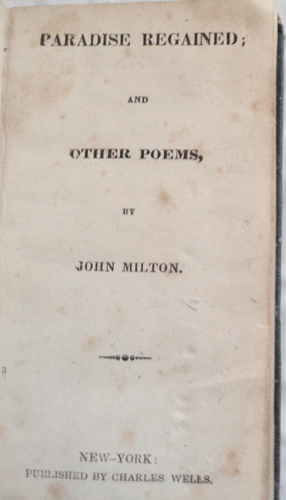 John Milton : Paradise Regained And Other Poems. [1840].