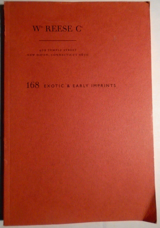 Exotic & Early Imprints; Pioneering Printing... Wm. Reese Co. Catalog 168 - 1997