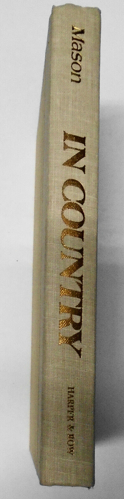IN COUNTRY by Bobbie Ann Mason SIGNED First Edition, 1st Printing 1985 Fine/Fine