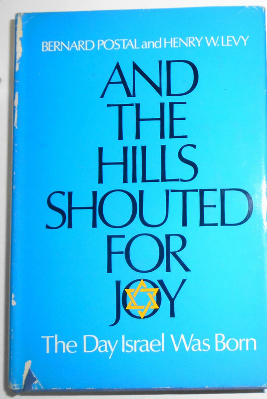 And The Hills Shouted For Joy: The Day Israel Was Born - SIGNED 1st edition 1973