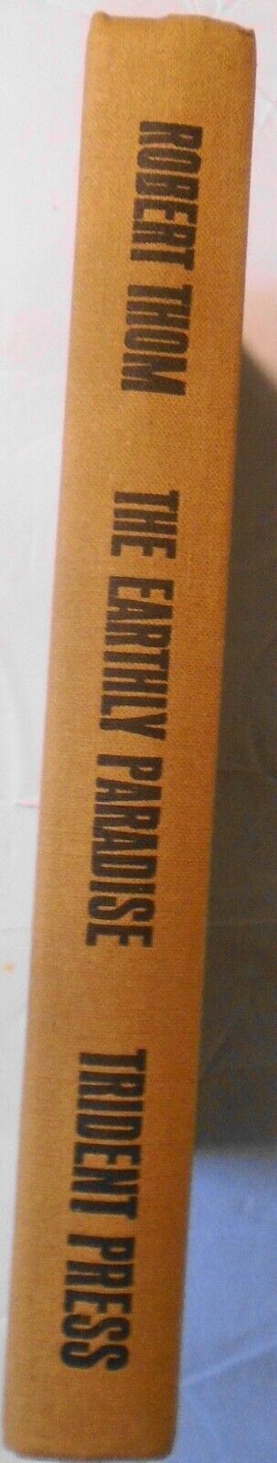 The Earthly Paradise, by Robert Thom. First edition. 1965 Hardcover / DJ