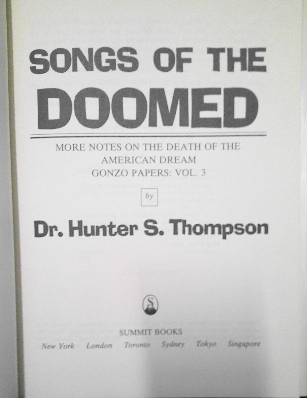 Hunter S. Thompson : Proud Highway, Songs of the Doomed + Bio. Hardcover 1st eds