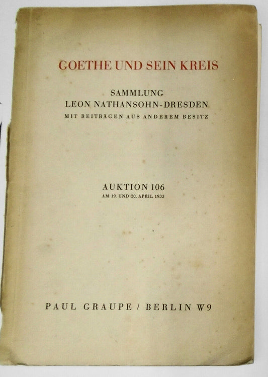 Goethe Und Sein Kreis - Die Sammlung Leon Nathansohn et al. 1933 Auction catalog