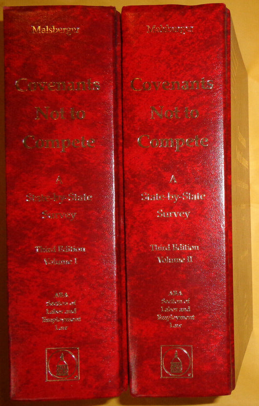 Covenants Not to Compete: A State-by-State Survey by Malsberger 3rd Ed 2002 2Vol