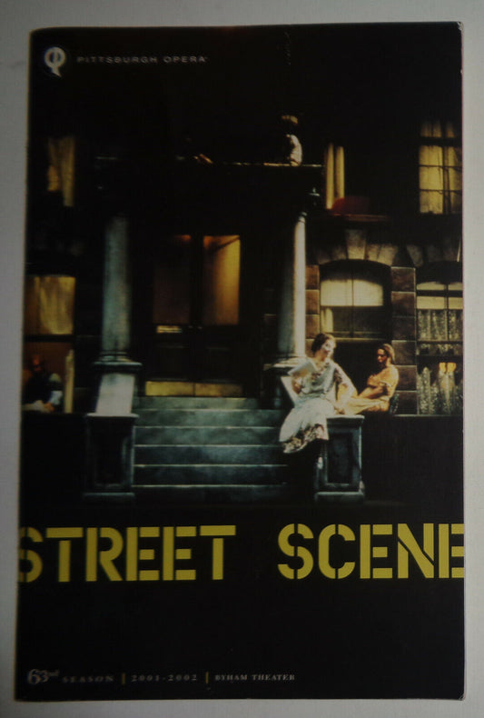 Pittsburgh Opera STREET SCENE - SOUVENIR PROGRAM - FEBRUARY 2002 Byham Theater