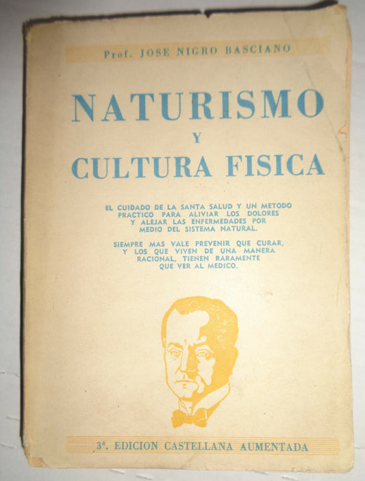 NATURISMO Y CULTURA FISICA, by José Nigro-Basciano. 1955 3rd ed