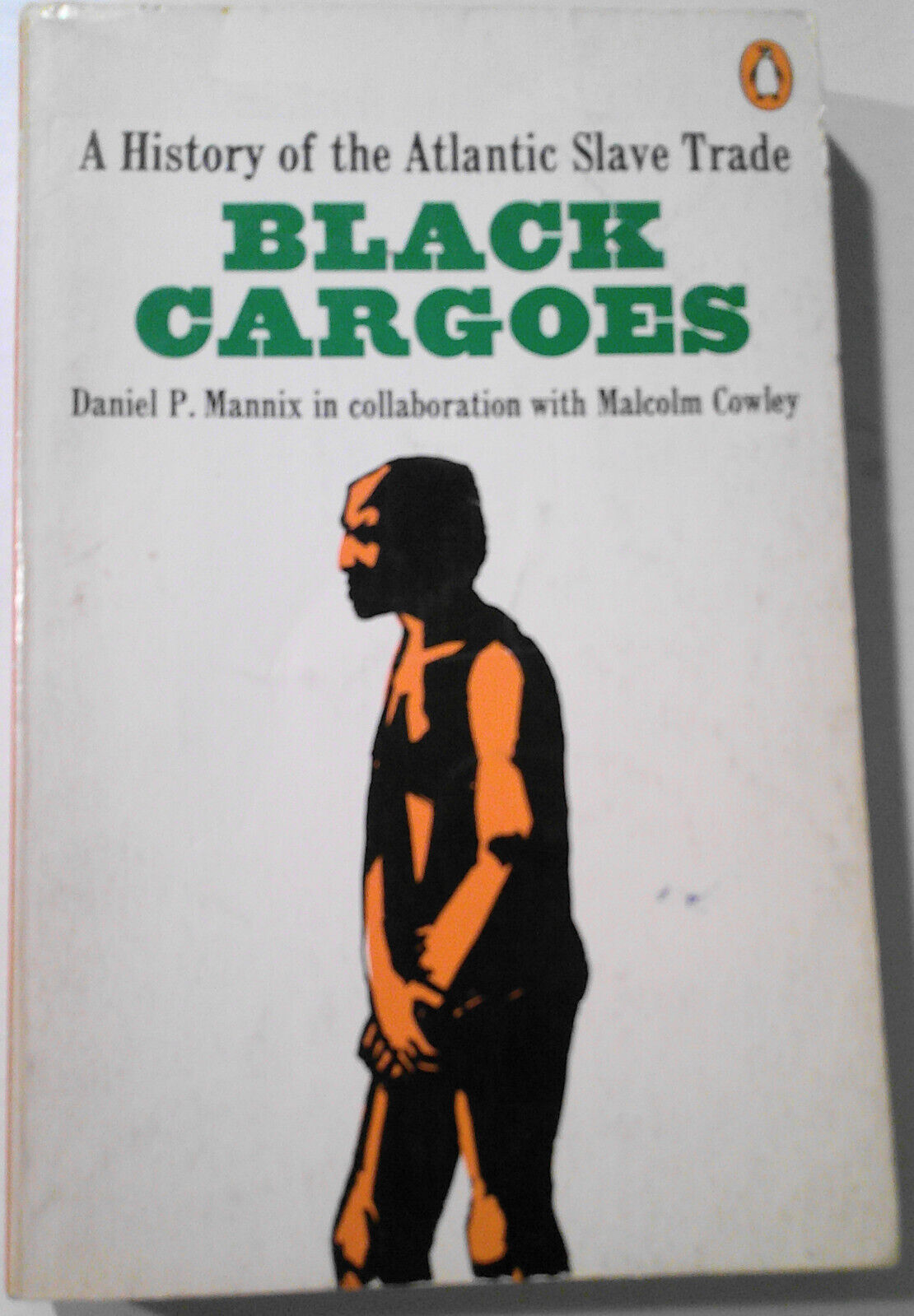 [Slavery] Black Cargoes; Puttin' On Ole Massa; ...Under the Peculiar Institution