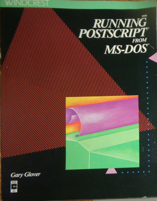 Running Postscript from MS-DOS, by Gary Glover. 1989.