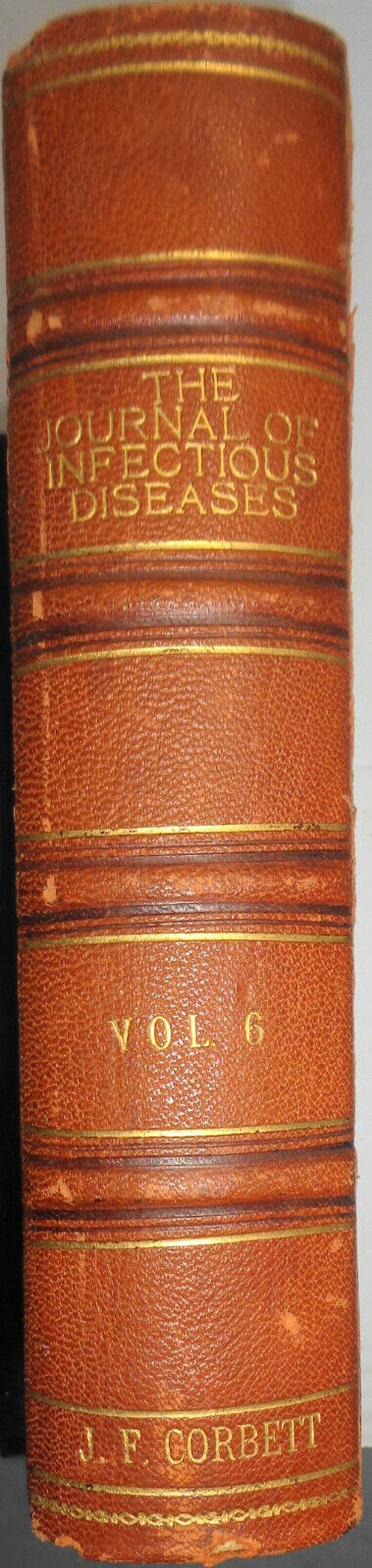 The Journal of Infectious Diseases. Volume 6, 1909. Original.