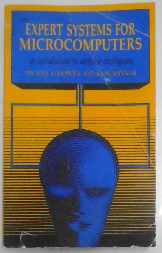 Expert systems for microcomputers : An introduction to artificial intelligence