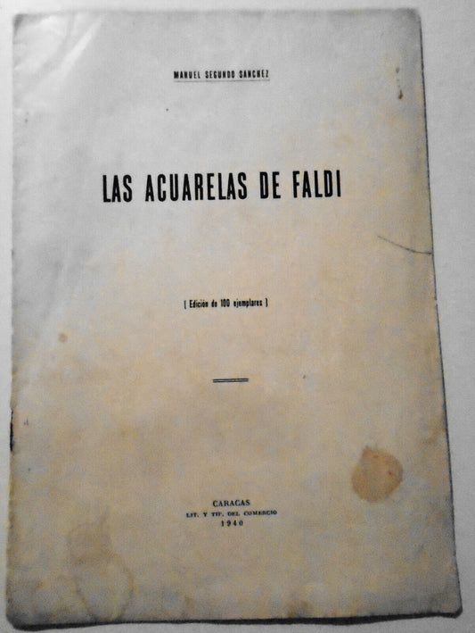 Las Acuarelas De Faldi [signed], by Manuel Sanchez. 1940. Limited Edition Of 100