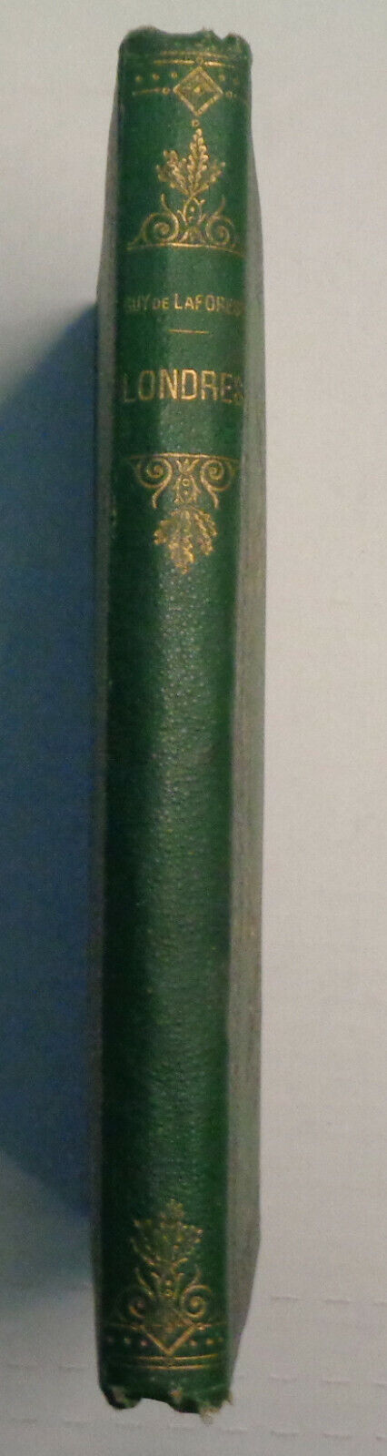 1883  LONDRES [LONDON] (IN FRENCH) by Guy De Laforest
