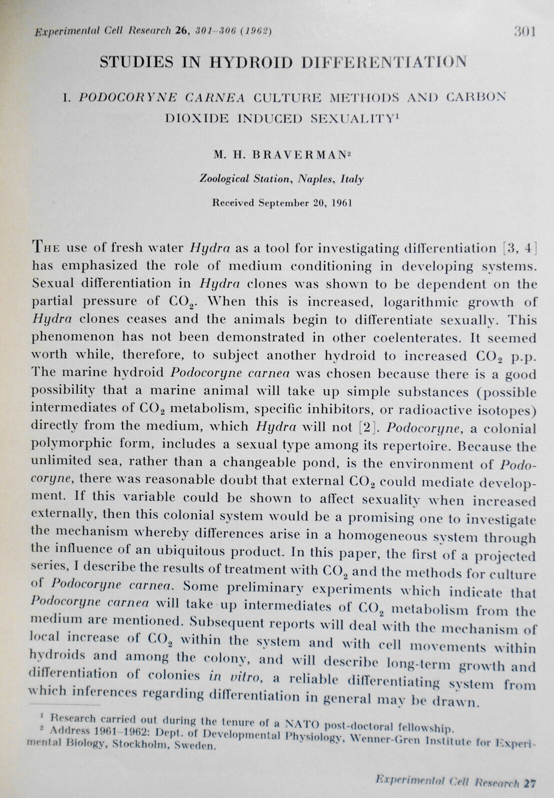 Studies in Hydroid Differentiation, by M. H. Braverman, 1962.