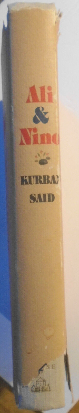 Ali & Nino. By Kurban Said. First edition. 1970. 1st printing. Hardcover