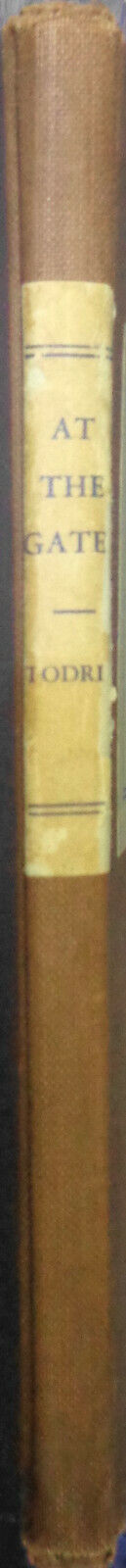 At the gates, a book of poems, by Boris Todrin. 1944. First Edition. Hardcover;