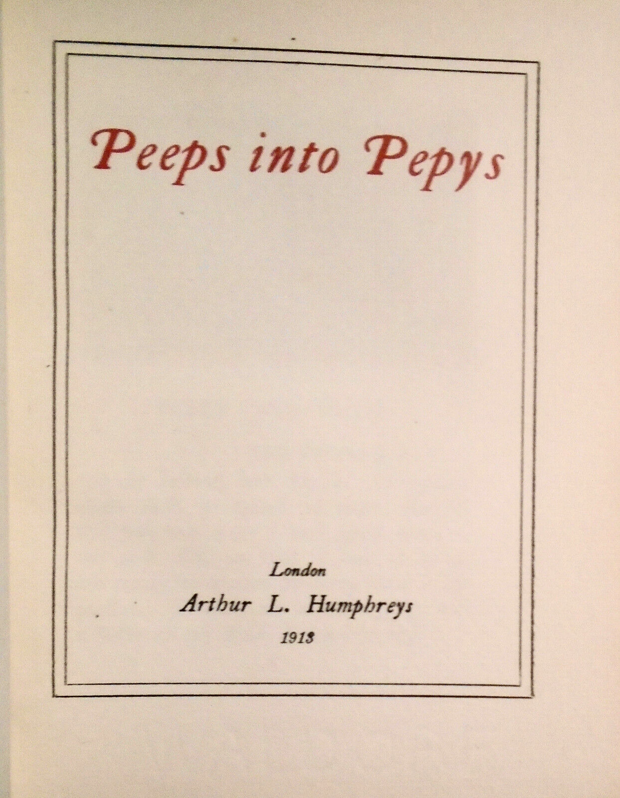 Peeps into Pepys, by Samuel Pepys. 1913 - with 6 tipped-in duo-tone engravings