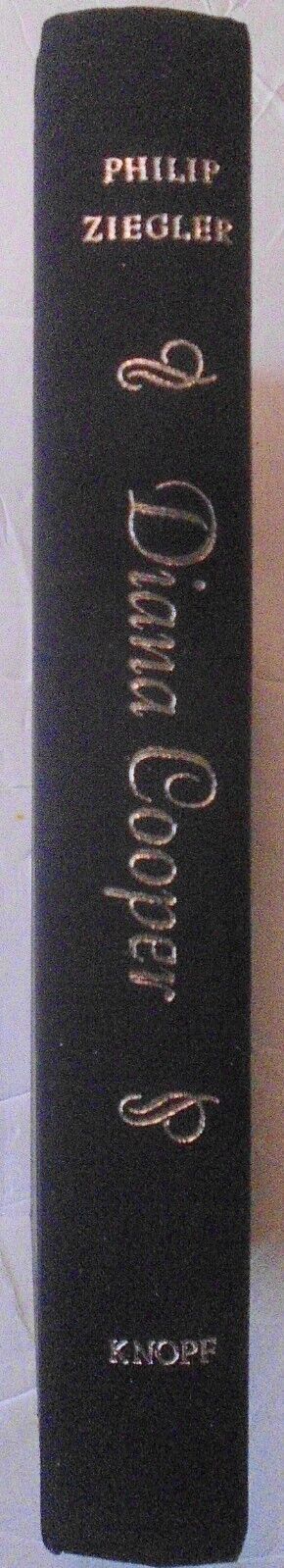 Diana Cooper, A Biography - by Philip Ziegler. Harcover/DJ  1982 First edition