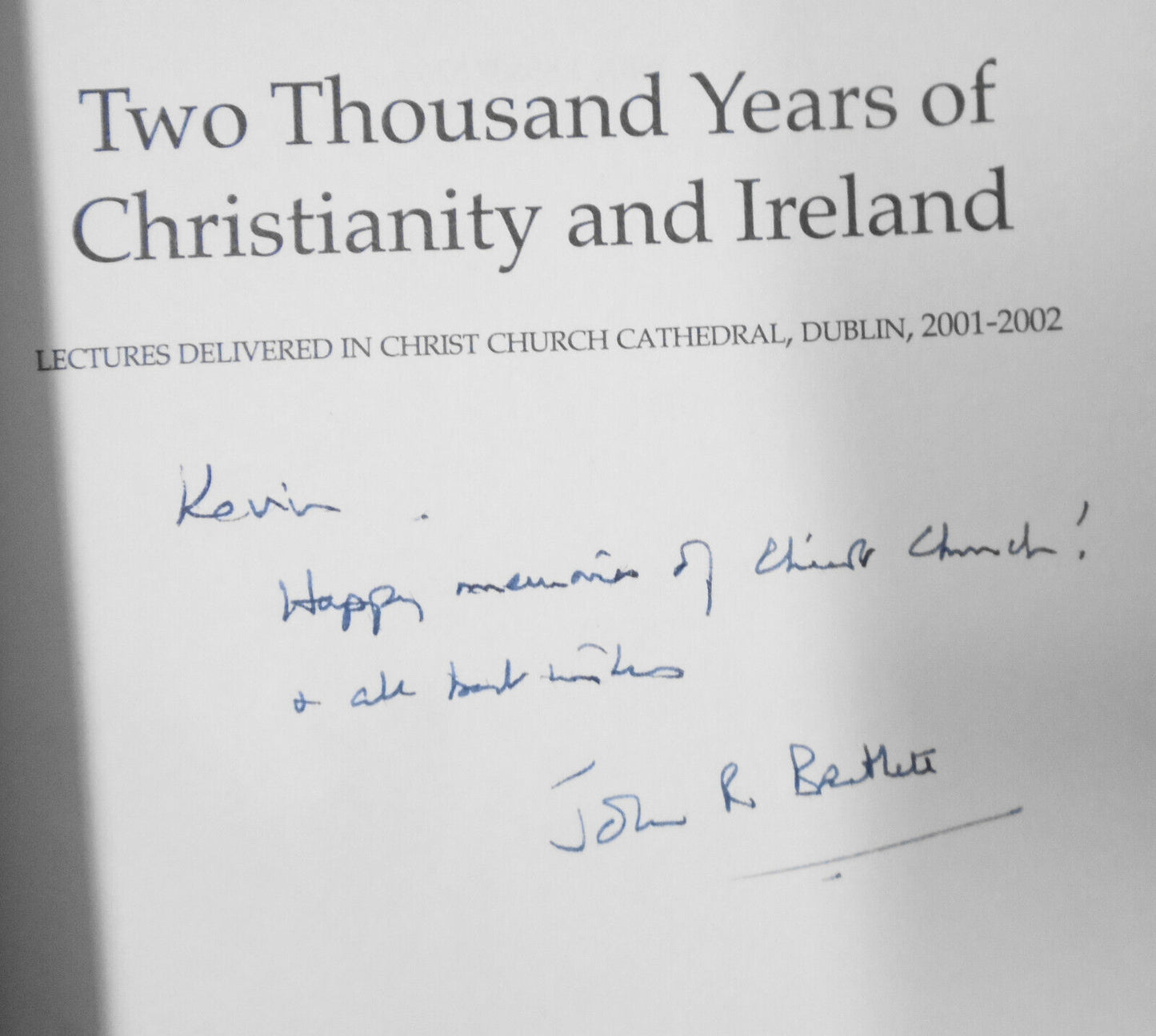 Two Thousand Years of Christianity and Ireland John Bartlett. SIGNED 1st edition