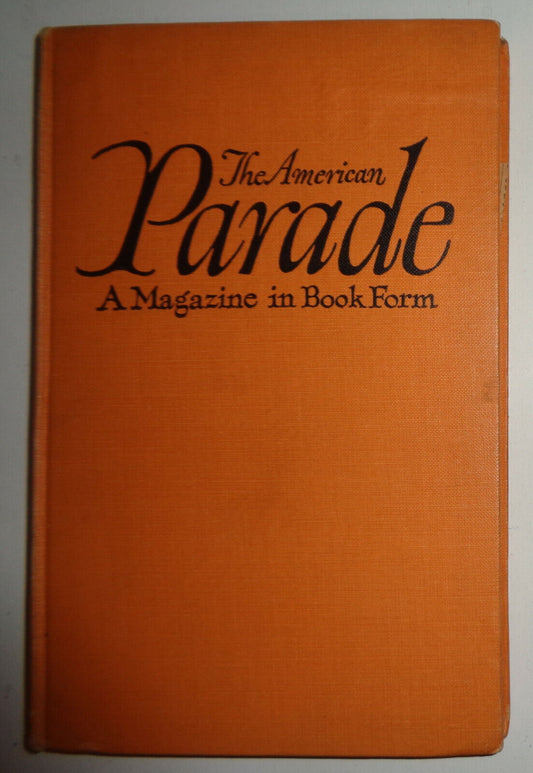 The American Parade - Premiere Issue 1926  -- SIGNED By 7 author contributors