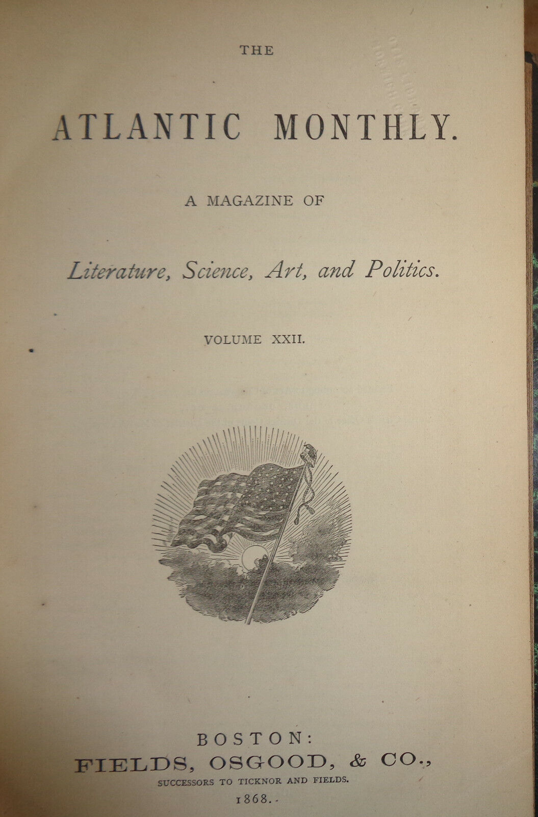 1868 Atlantic Monthly Volume 22 - Notre Dame, Hudson River, Hawthorne, the poor