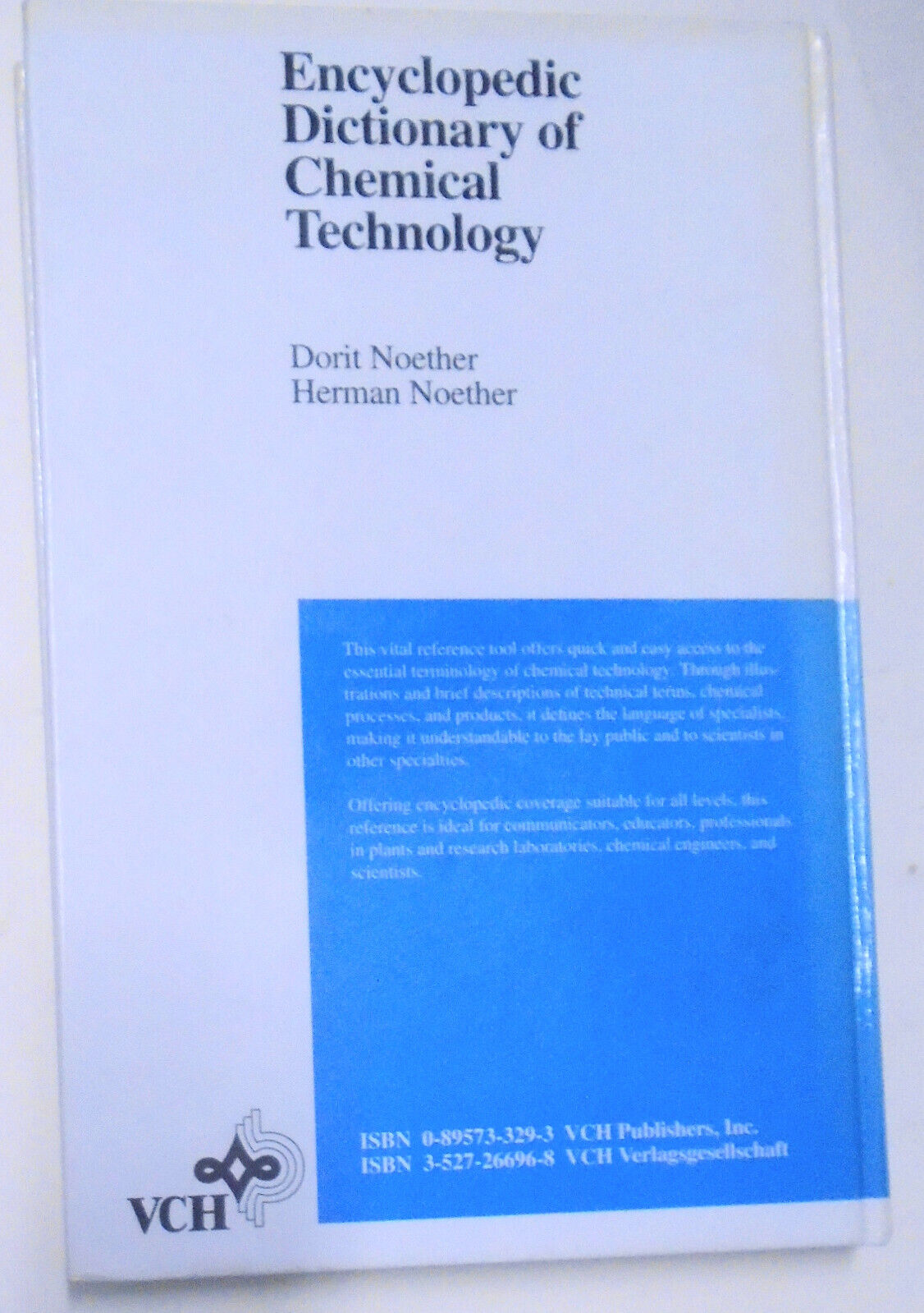 Encyclopedic Dictionary of Chemical Technology - Dorit & Herman Noether. 1993 HC