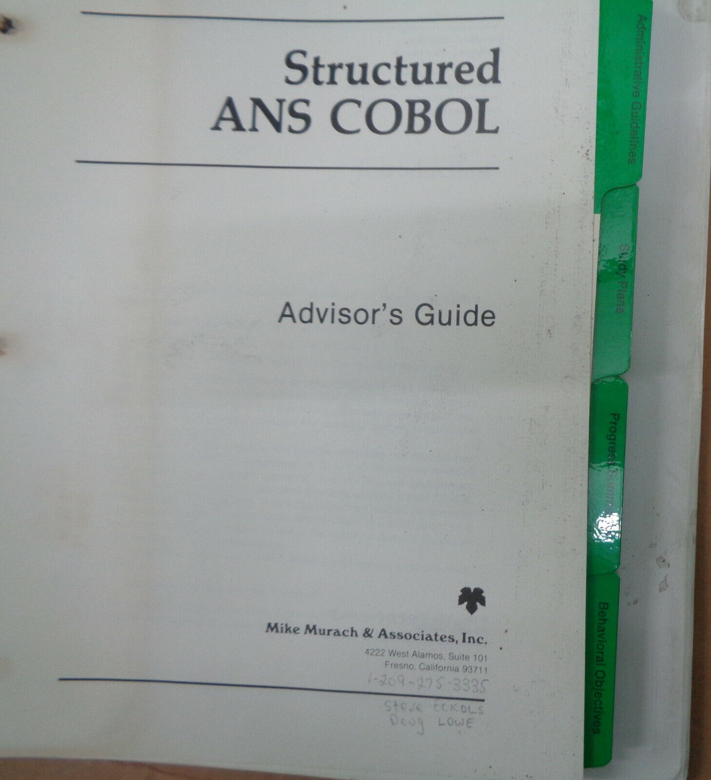 Structured ANS COBOL : Advisor's Guide, by Mike Murach & Associates. 1980