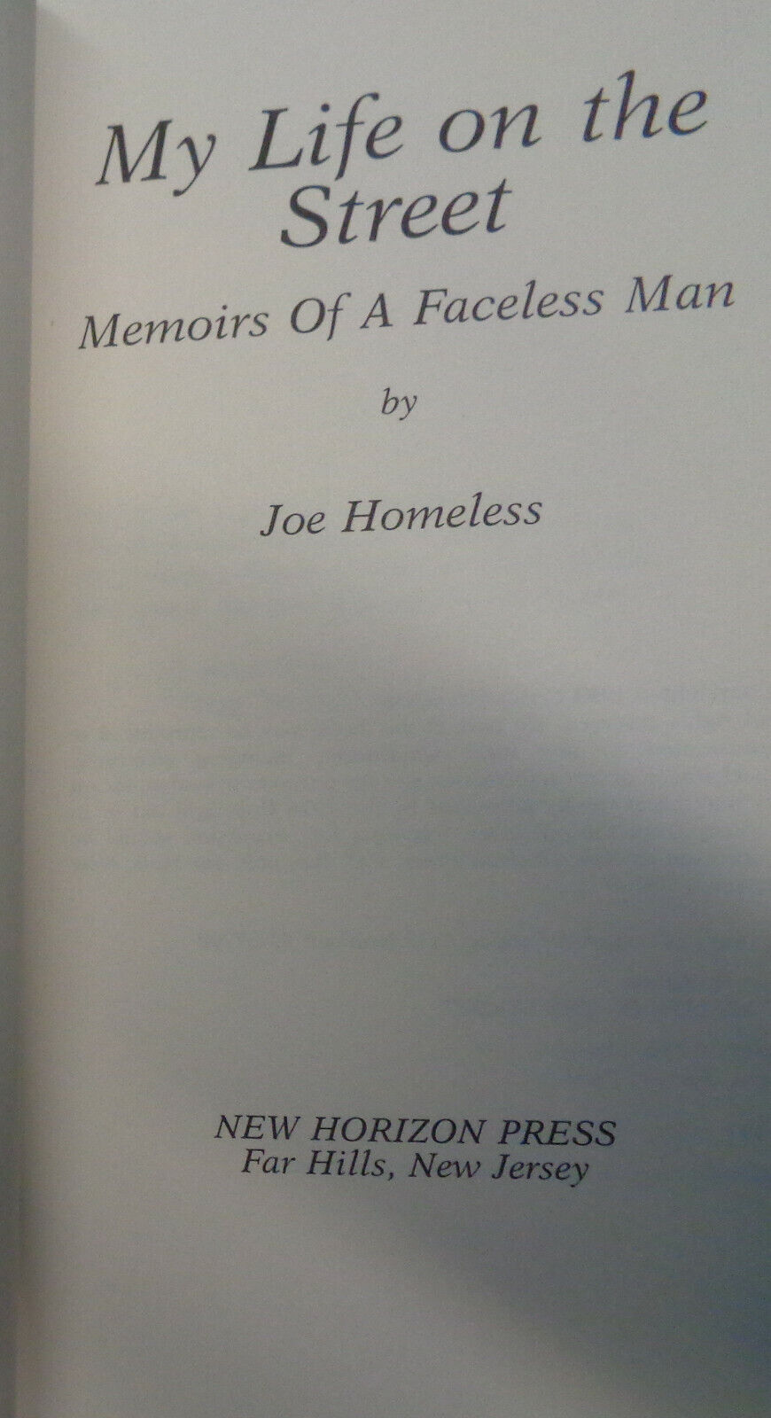 Joe Homeless - My Life On The Street - SIGNED / INSCRIBED by author 1994