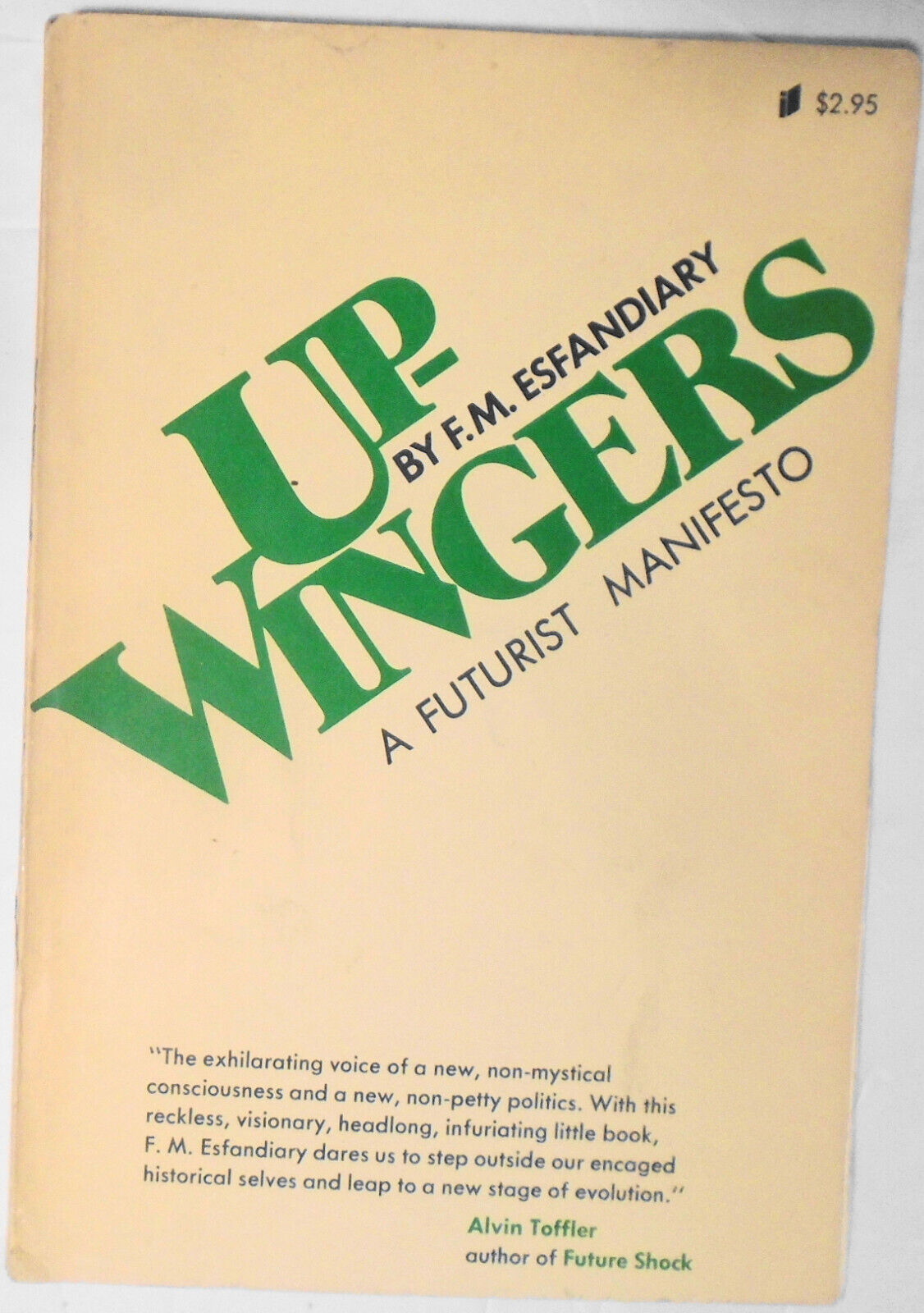 Up-Wingers: A Futurist Manifesto: F. M. Esfandiary -  1st thus Edition 1973