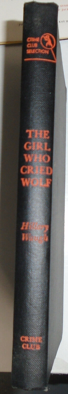 The Girl who cried Wolf, by Hillary Waugh. First edition. 1958 HC/DJ