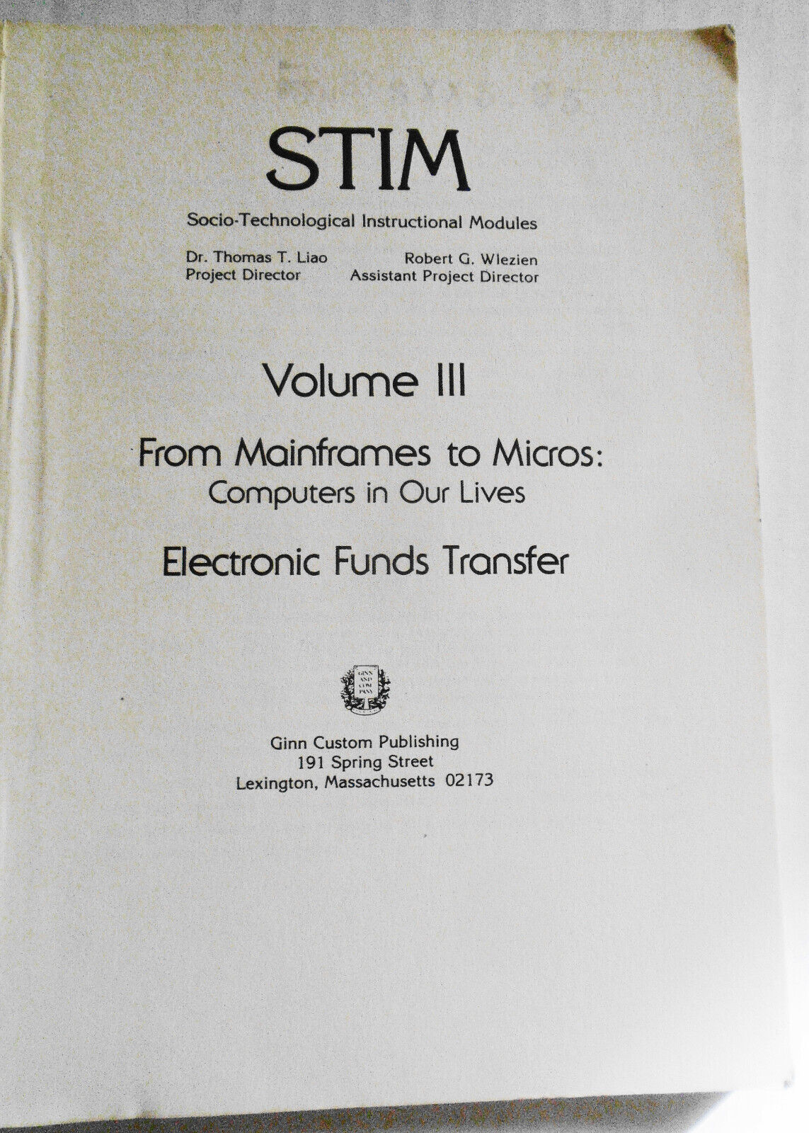 STIM: Socio-Technological Instructional Modules Vol 3, From Mainframes to Micros