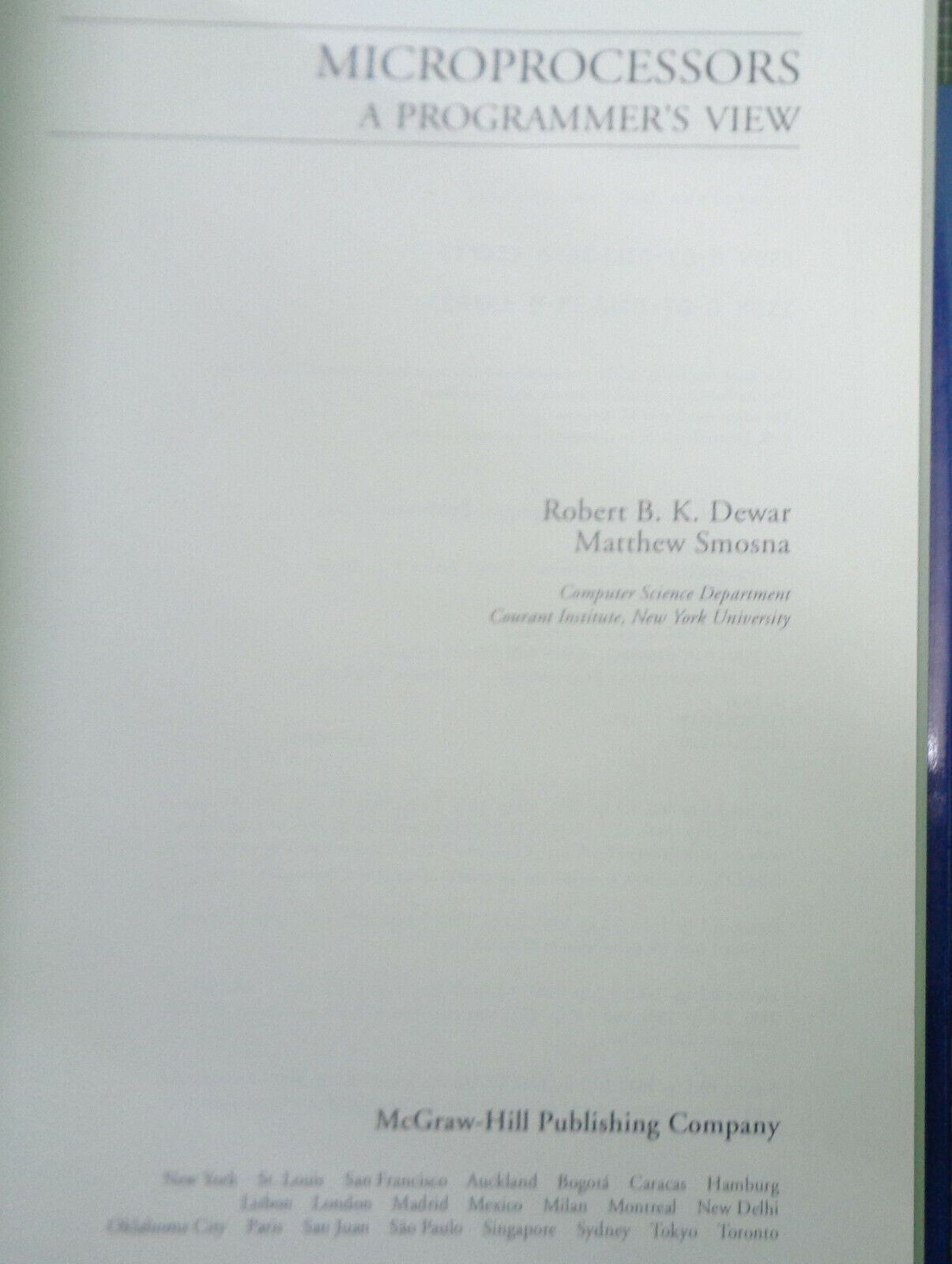 Microprocessors: A Programmer's View, by Robert B K Dewar; Matthew Smosna