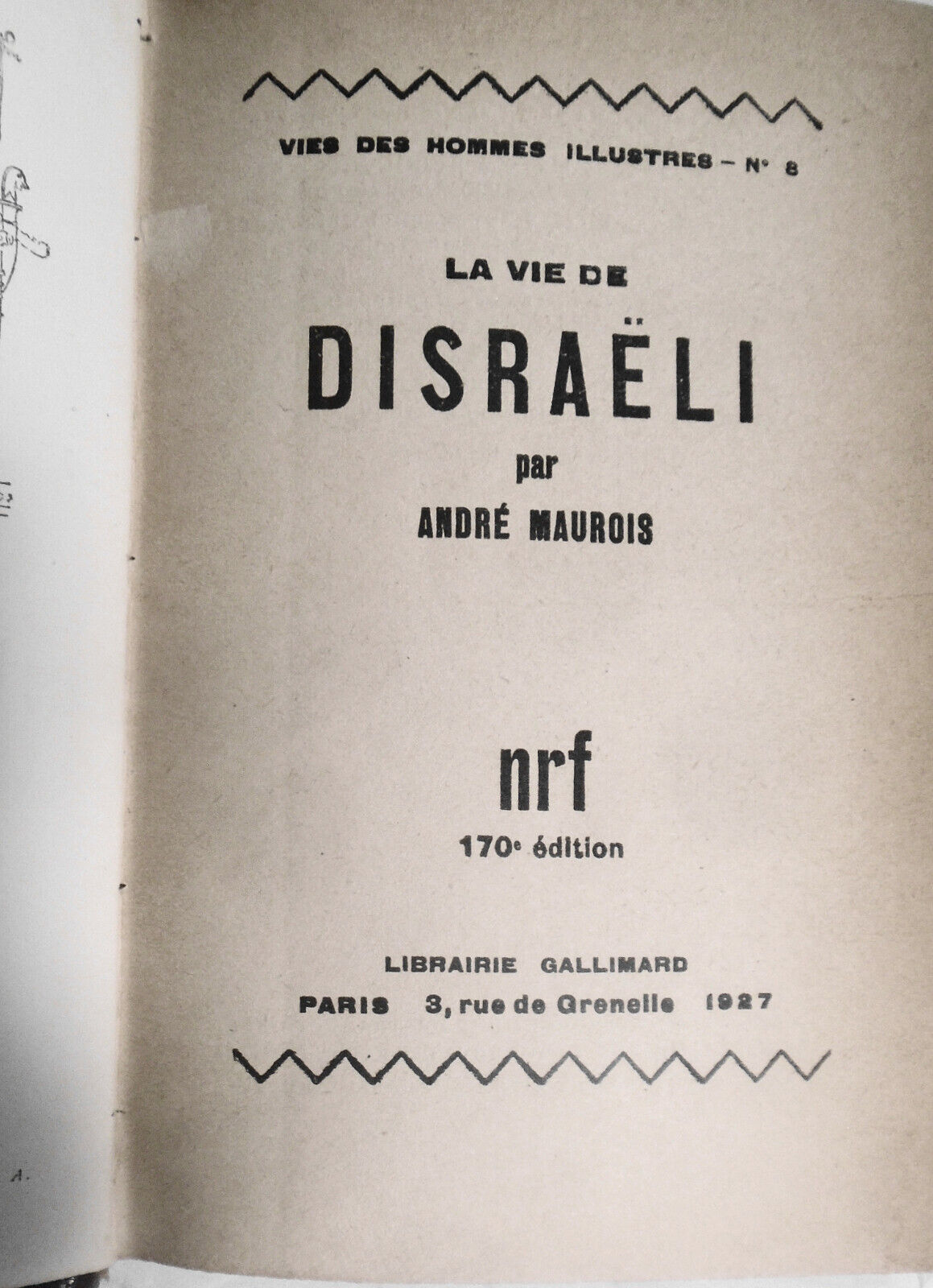 La vie de Disraeli, par Andre Maurois. 1927. Gallimard, Paris.