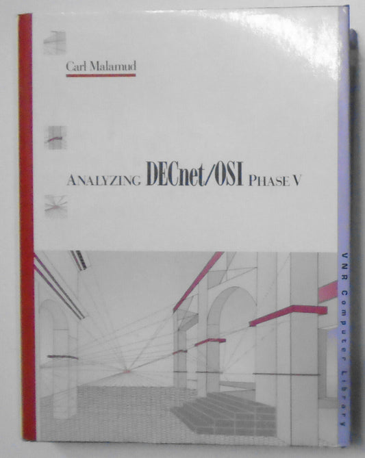 Analyzing DecNet/OSI Phase V, by Carl Malamud. Fine/Fine Hardcover/DJ. 1st 1991.