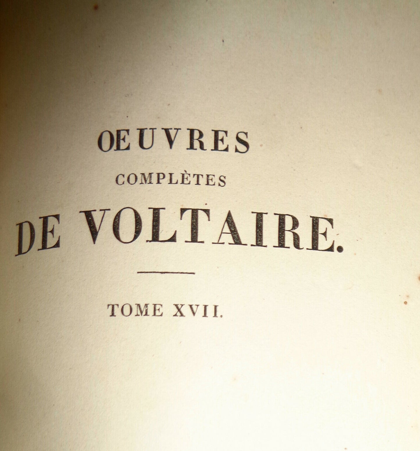 1828  - OEUVRES COMPLETES DE VOLTAIRE, TOME XVII : THEATRE, TOME III.