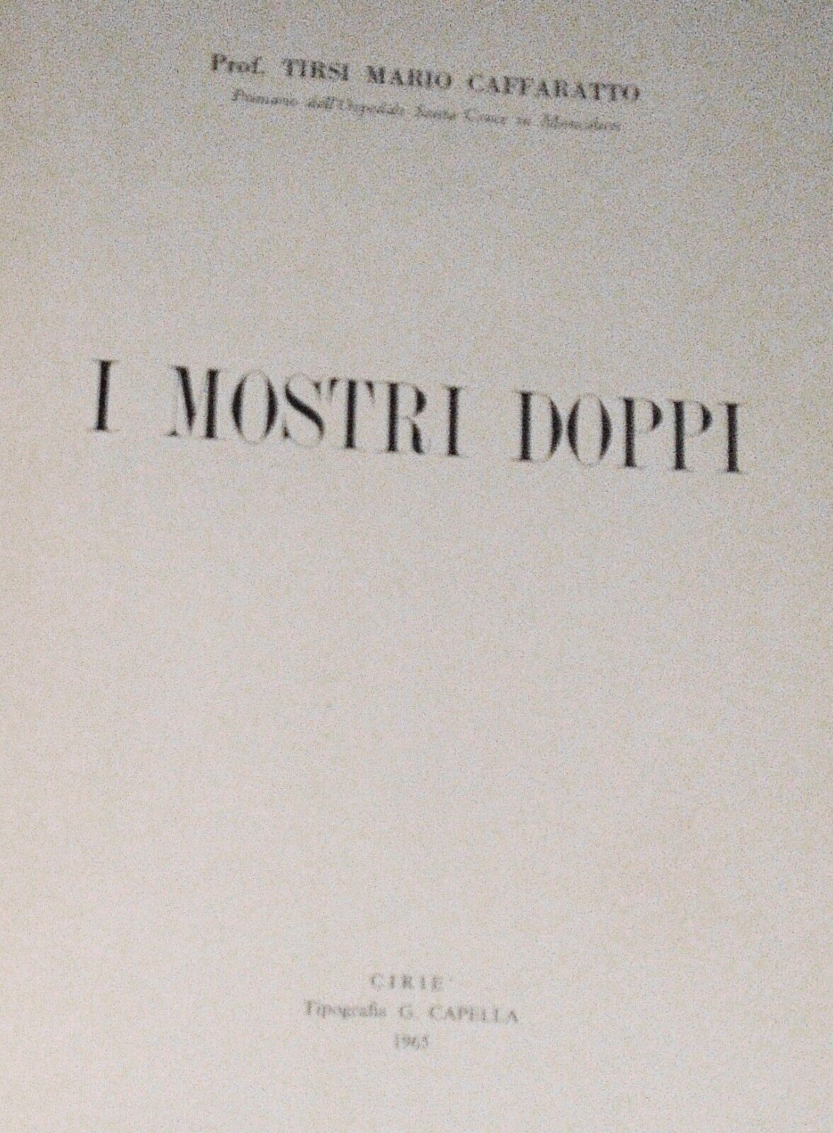 [Siamese Twins] I Mostri Doppi, by Tirsi Mario Caffaratto. 1965