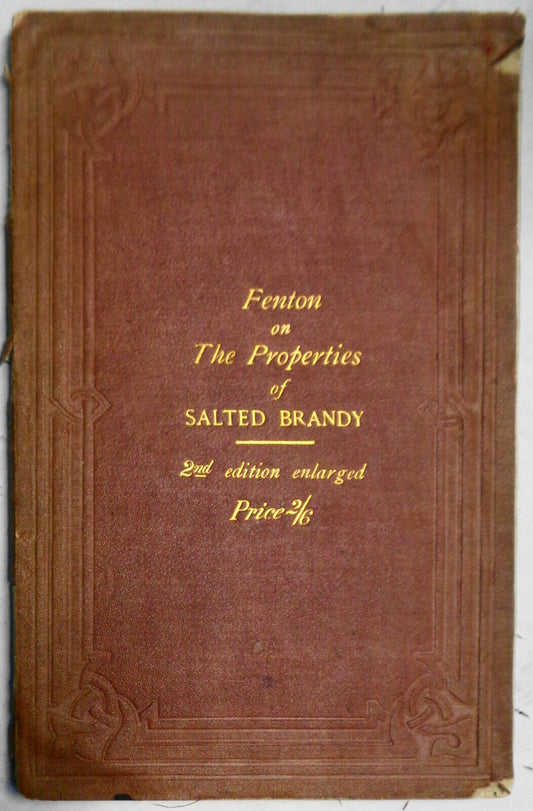 1865 The excellent properties of salted Brandy, as a most efficacious medicine..