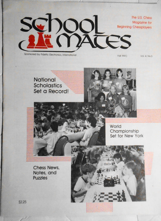 School Mates, Fall 1990 - Magazine for Chess Beginners