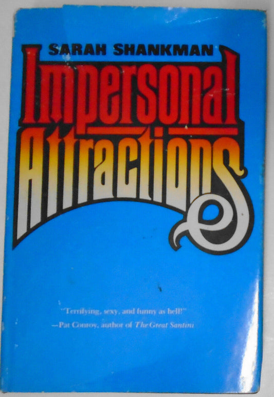 Impersonal Attractions, by Sarah Shankman. SIGNED First Edition 1985. Fine/VG