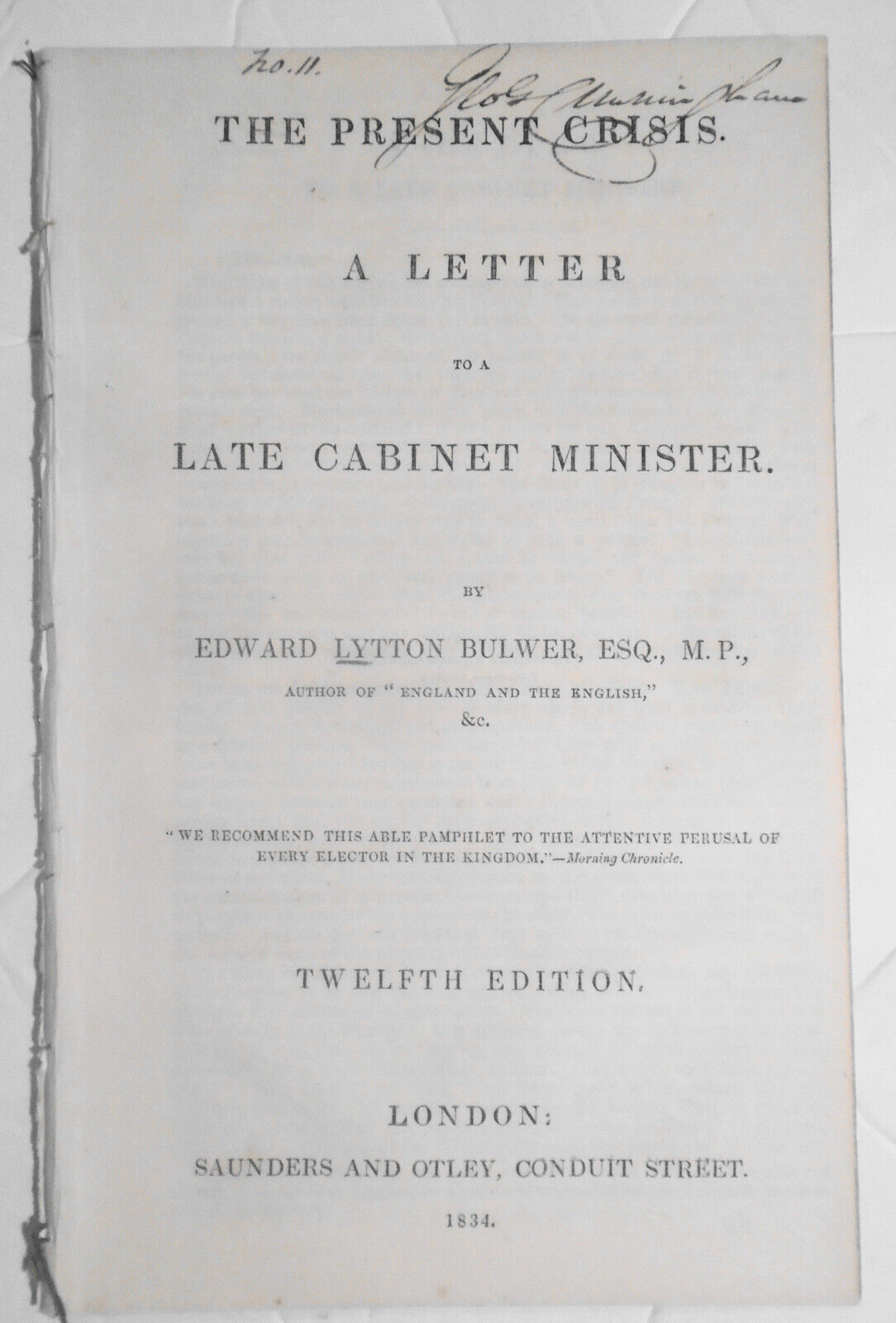 1834 The Present Crisis. Letter to Late Cabinet Minister by Edward Bulwer Lytton