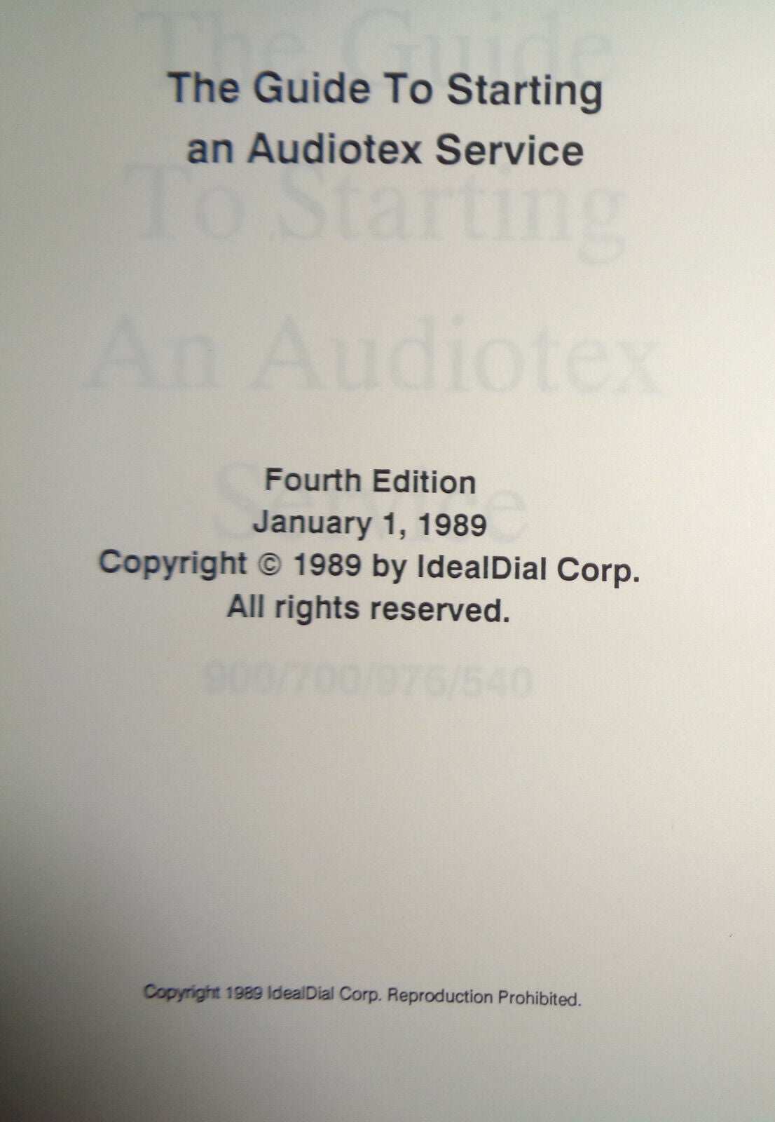 The Guide To Starting An Audiotex Service, by IdealDial Corp., 1989