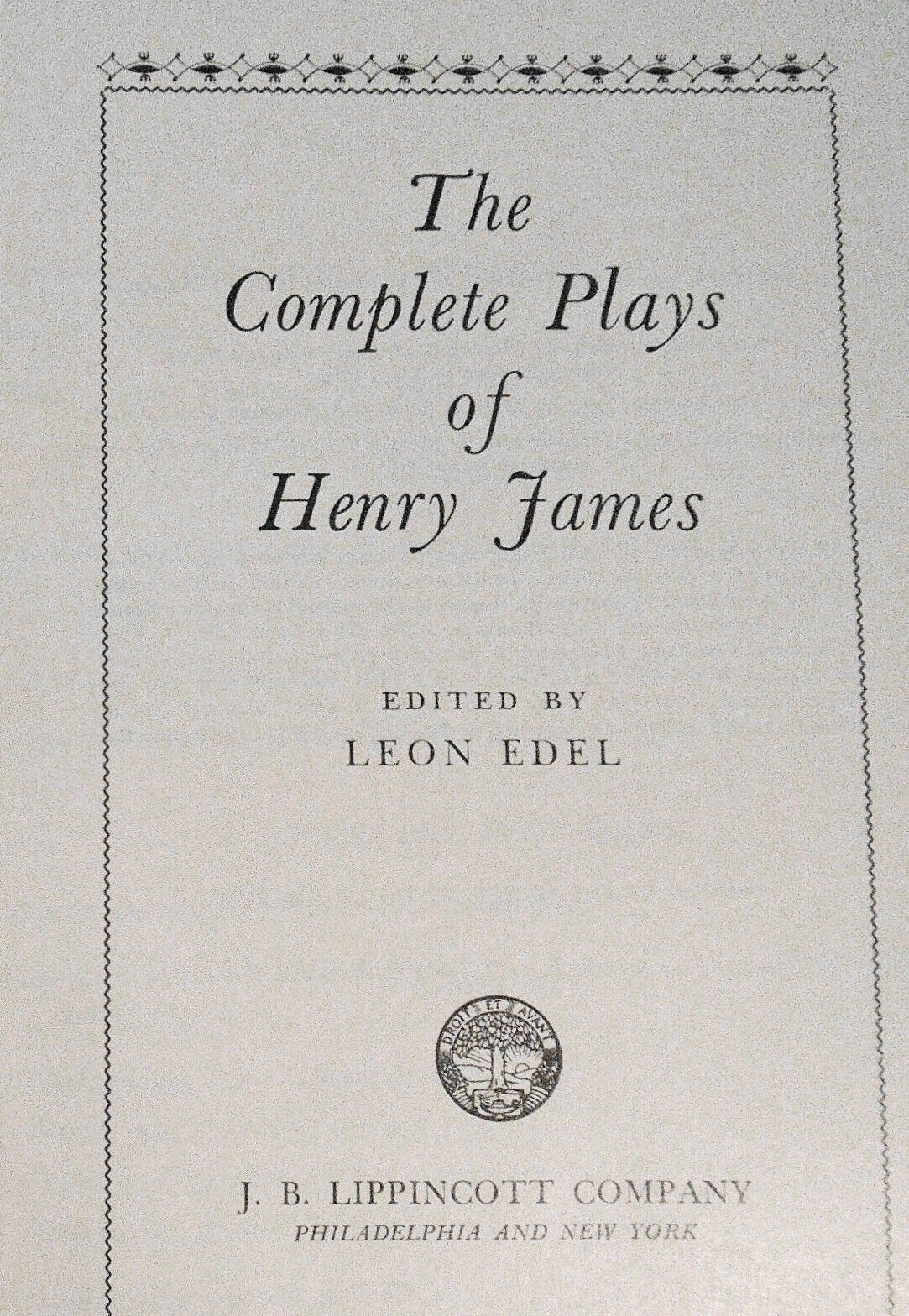 The Complete Plays of Henry James, edited by Leon Edel. First Edition, 1949.