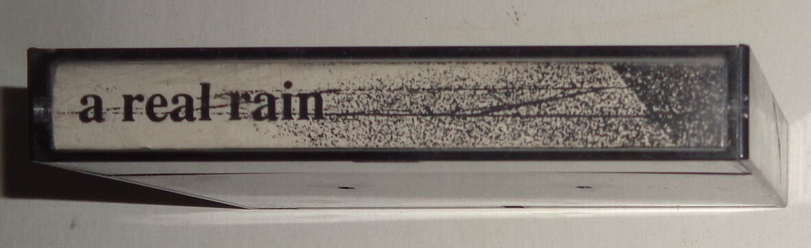 A REAL RAIN - Rare Demo Cassette 1990 Jeffrey Hack, Kevin Butler, Patrick Austin