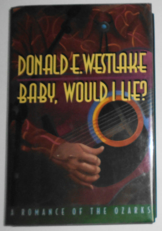 Baby, would I lie? By Donald E. Westlake SIGNED (1994, Hardcover) First edition
