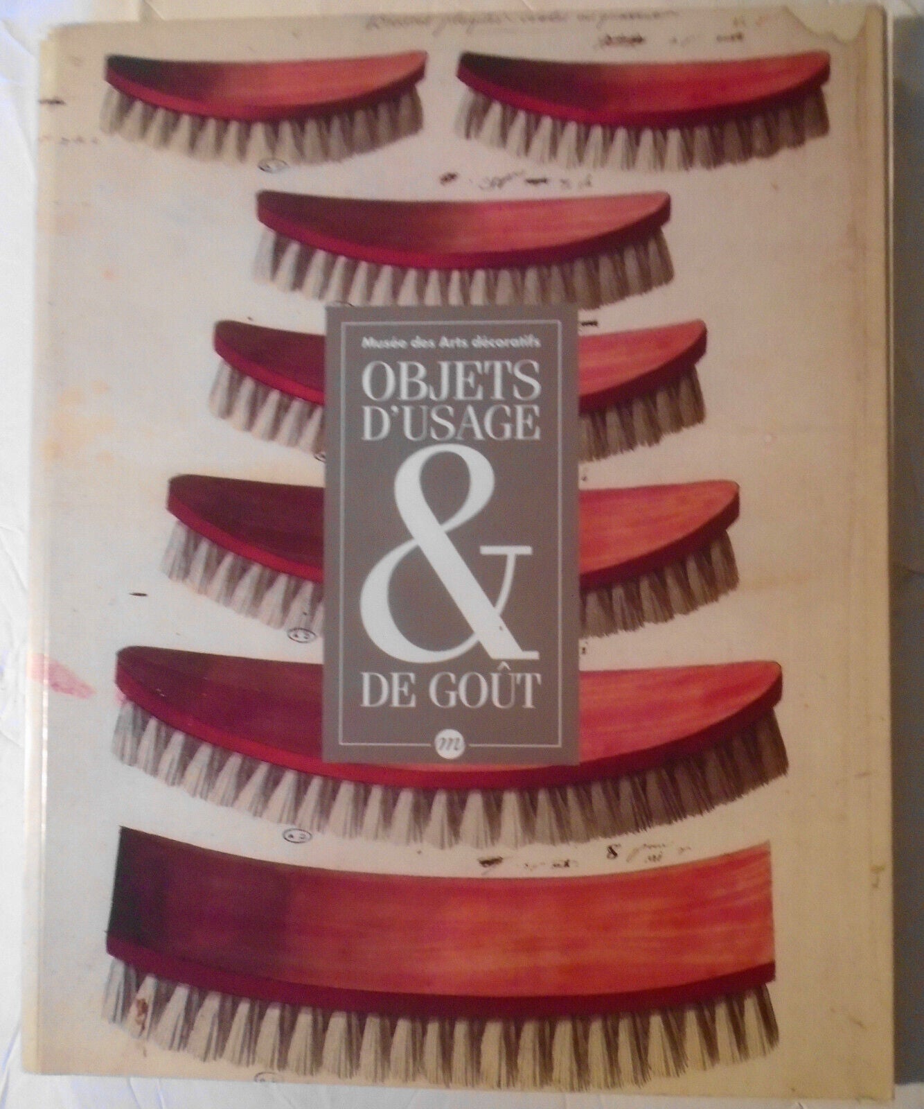 Objets d'usage & de goût dans les premières années du XIXe siècle. 1993.