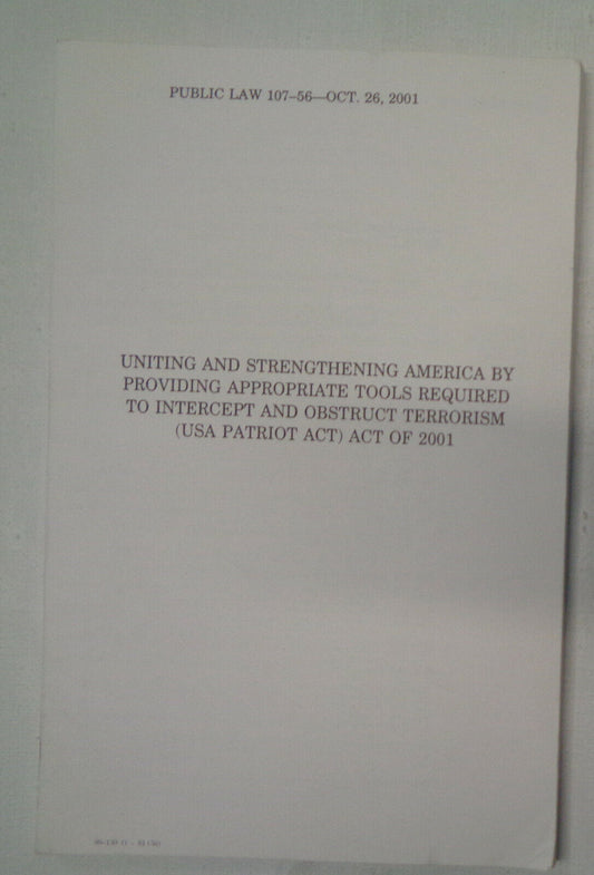 Uniting & Strengthening America by Providing Appropriate Tools PATRIOT ACT 2001