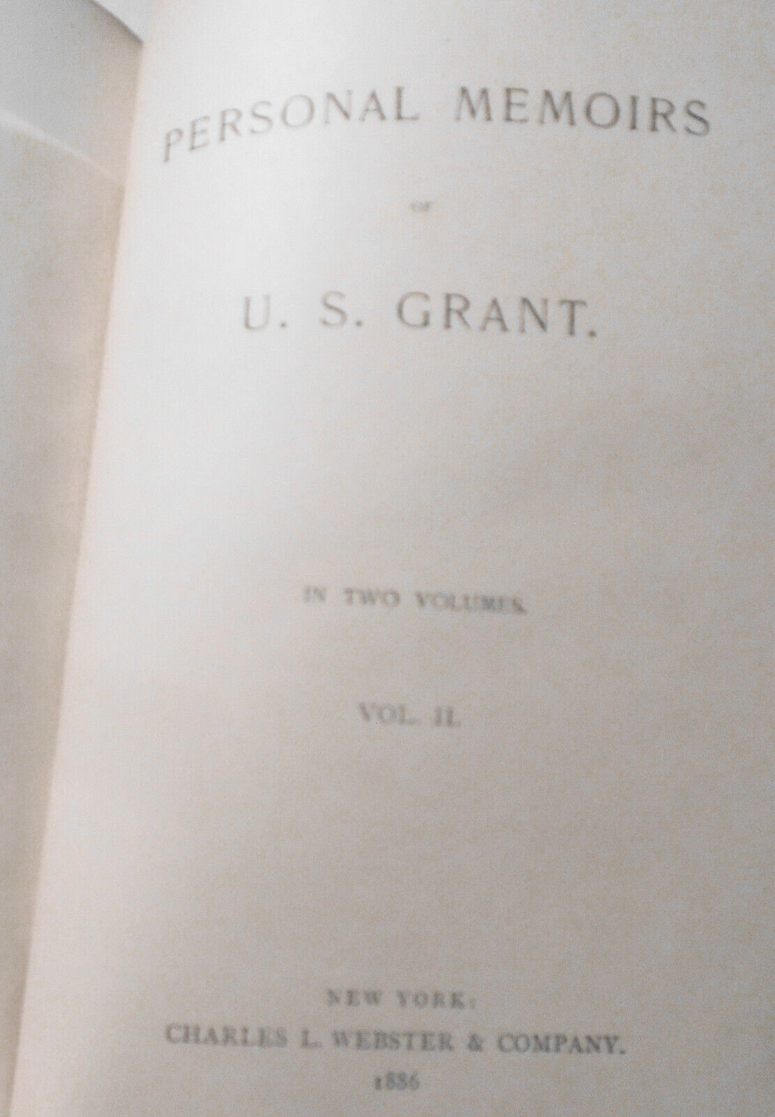 Personal Memoirs of U.S. Grant - 2 Volumes Set - First edition 1885/86