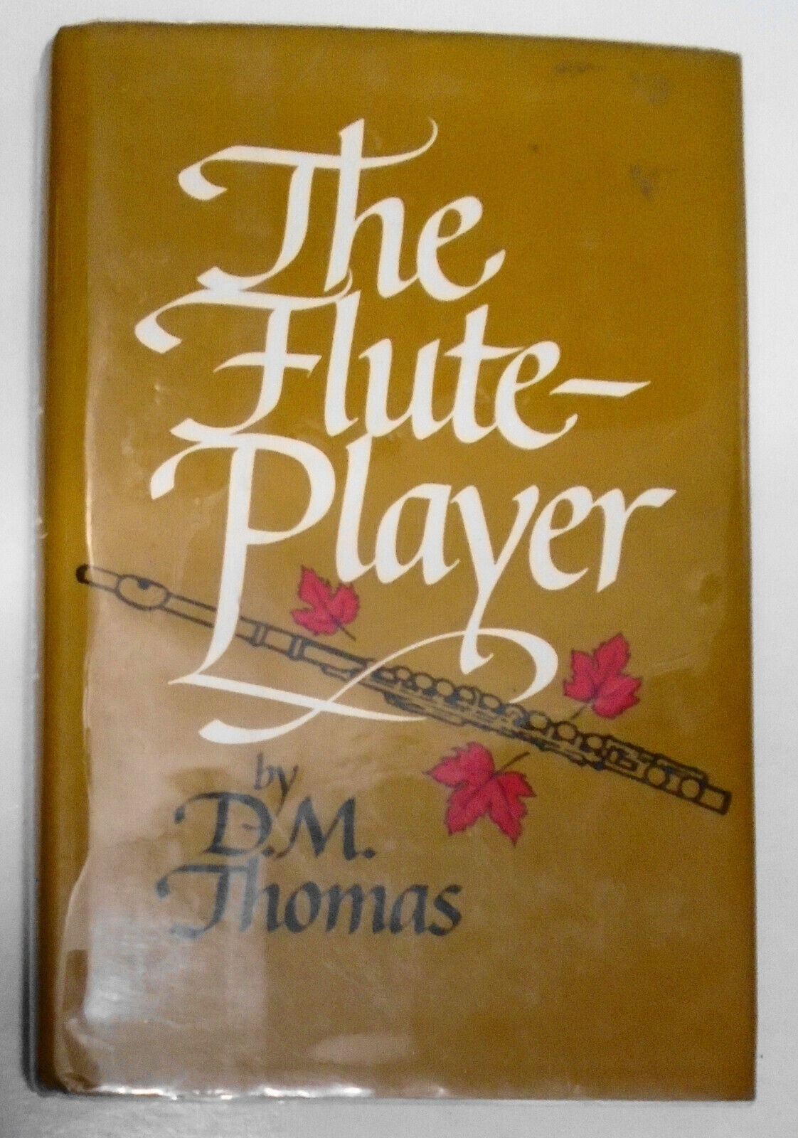 The Flute-player : a novel, by D M Thomas. 1979. First Edition. Fine/Fine.