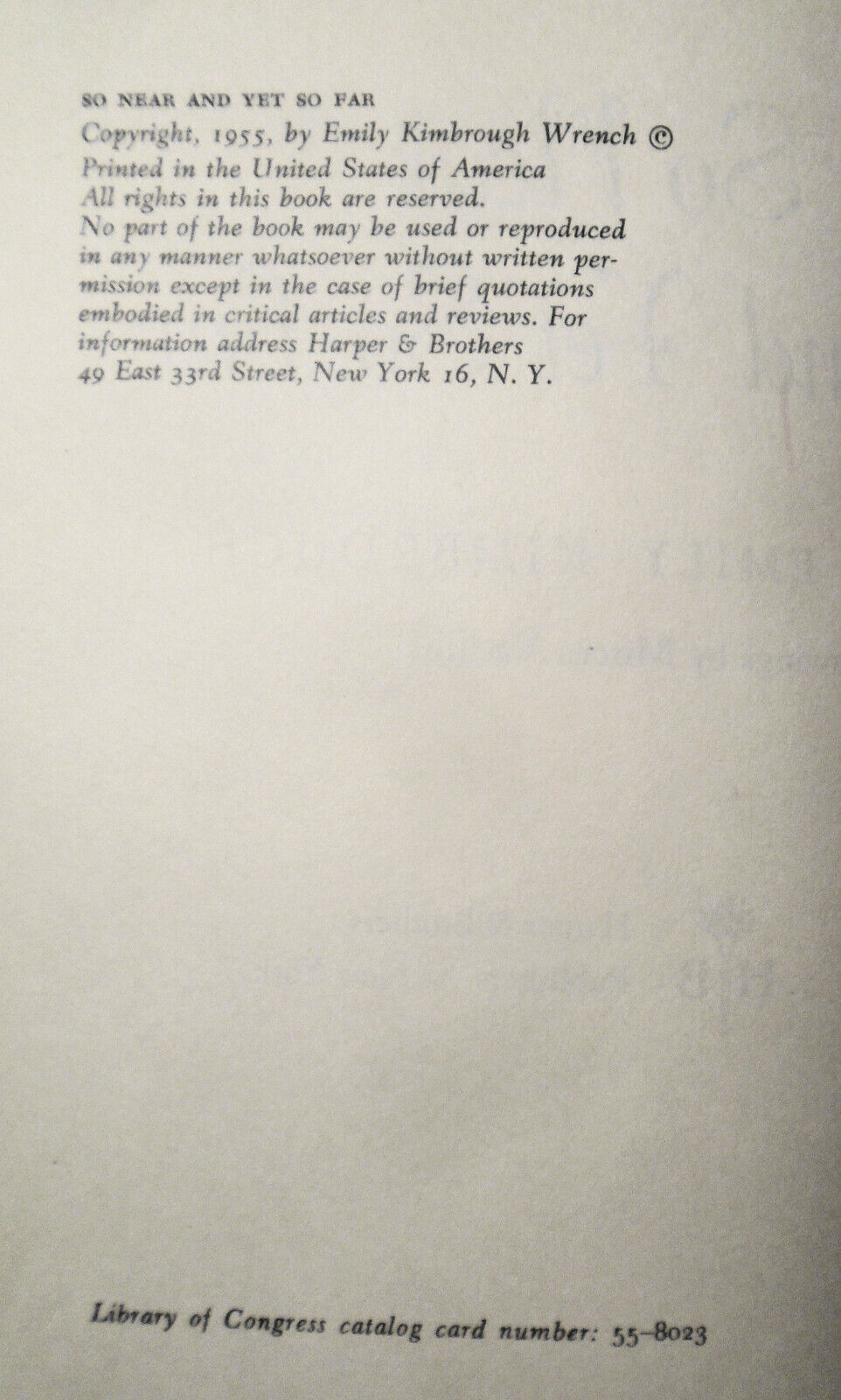 So Near and Yet so Far, by Emily Kimbrough. SIGNED. 1955 HC/DJ