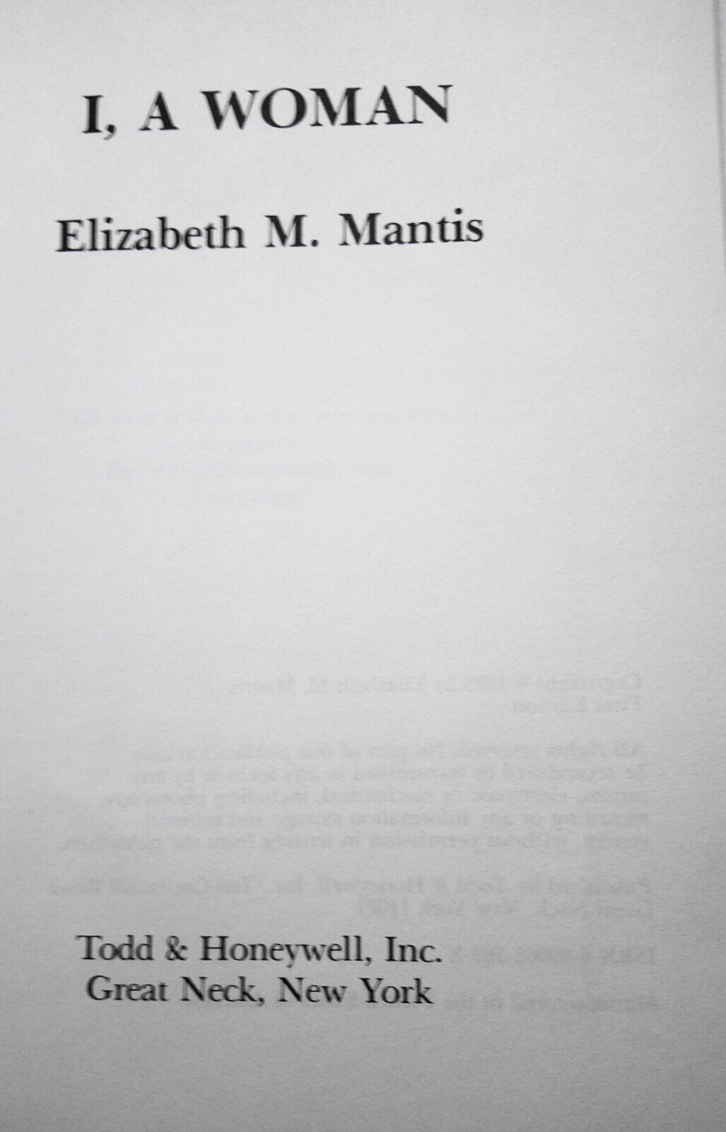 I, a woman, by Elizabeth M. Mantis. [Poems]. 1983 First edition. Review copy.